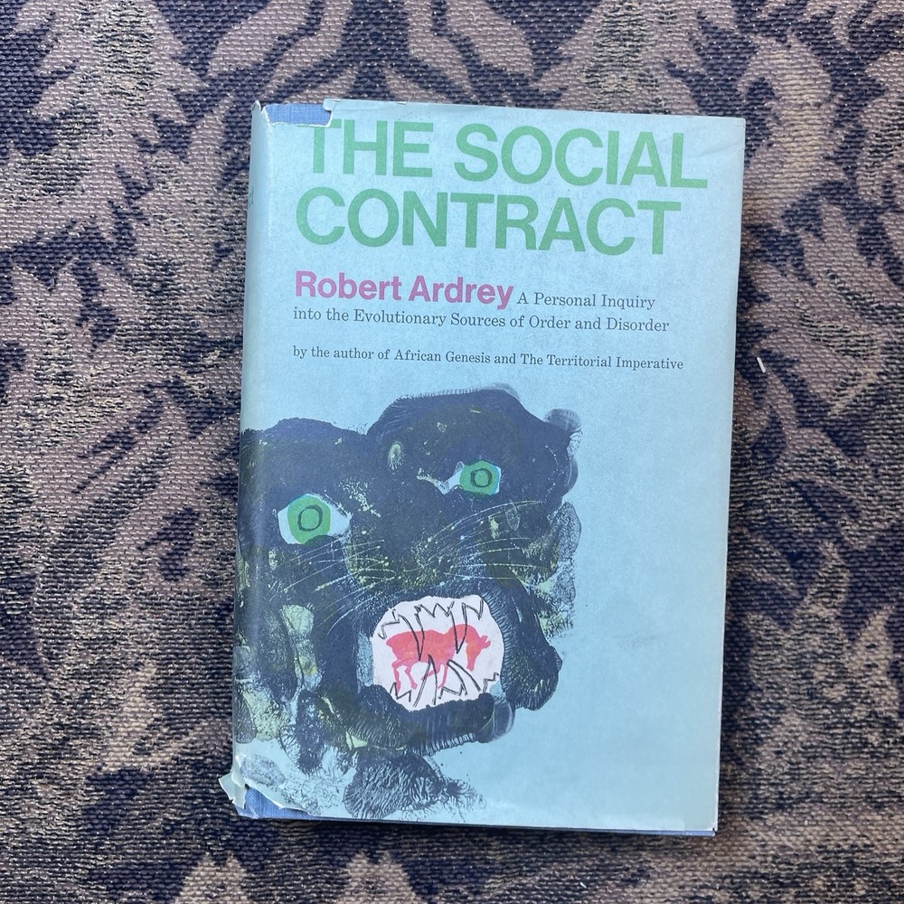 The Social Contract: Personal Inquiry...By Robert Ardrey 1970 HC/DJ 1st Ed. BCE